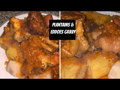 How to make Liberian Plantains and Eddoes (taro) gravy easy tutorial