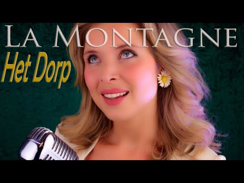 Julie Huard - La Montagne | Het Dorp - Wim Sonneveld