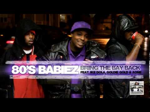 80's Babiez ft. Goldie Gold - Bring The Bay Back [BayAreaCompass] Official Music Video