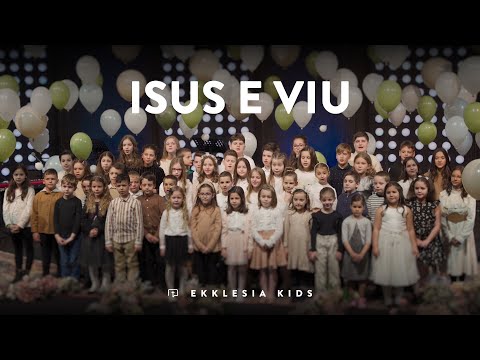 Isus este viu  l Ekklesia Kids