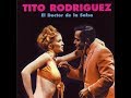 TITO RODRIGUEZ - HAY CRANEO