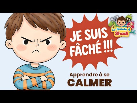 Quand je suis en colère – Chanson éducative pour apprendre à se calmer