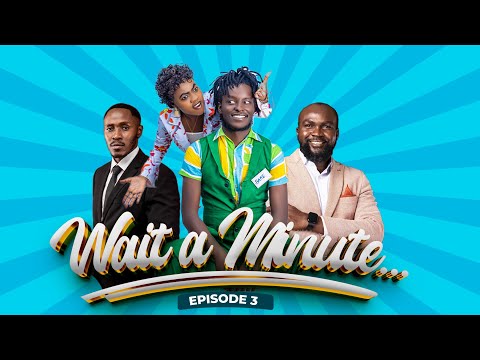 Wait a Minute!! (A Minute with the Brother) Ep 03