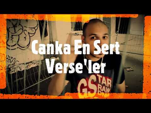 Canka En Sert Verse'leri Part.1 (Türkçe Rapin Efsane Adamı)