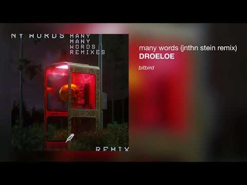 Video thumbnail for Many Words (JNTHN STEIN Remix)