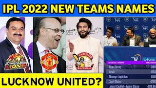 IPL 2022 New Teams All Details | IPL Two New Teams Squad, Owners & Full Name