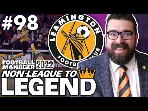 EUROPEAN RUN | Part 98 | LEAMINGTON FM22 | Football Manager 2022