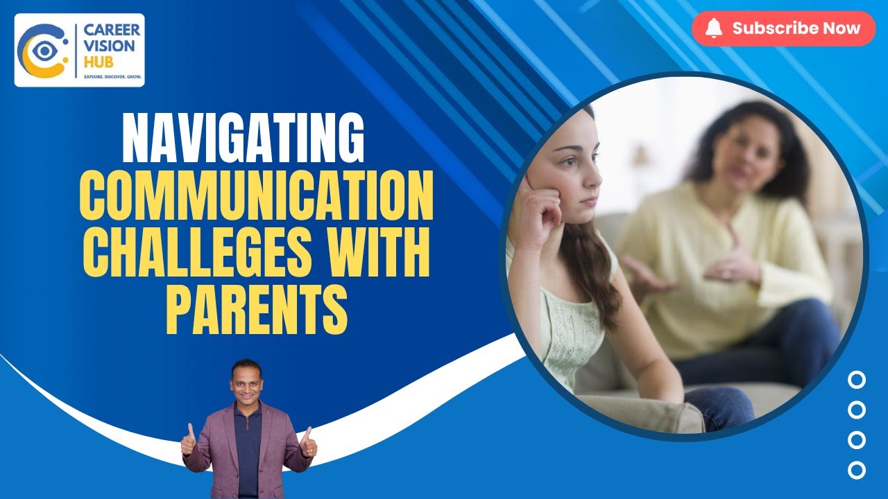 Navigating Communication Challenges with Parents 🤔 | Career Vision Hub | Akshay Jalan