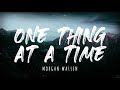 Morgan Wallen One Thing At A Time Lyrics 1 Hour