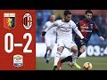 Highlights Genoa -Milan 0-2 - 20° Giornata Serie A TIM 2018/19