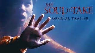 My Soul to Take Film Trailer