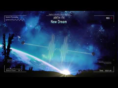 Arch FX - New Dream [HQ Free]