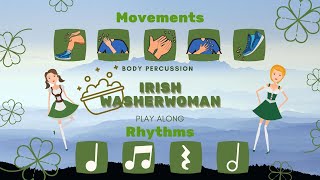 Rhythm and Body percussion play along丨Irish washerwoman St. Patrick’s day