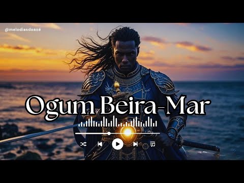 Ponto de Ogum Beira-Mar | A Força do Guerreiro das Águas