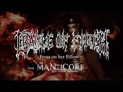 Cradle of Filth - Frost on Her Pillow (from The Manticore And Other Horrors)