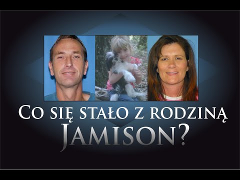Tajemnicze i niewyjaśnione sprawy - Co się stało z rodziną Jamison?