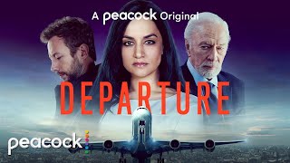 Departure | Official Trailer | Peacock