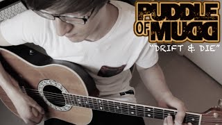Puddle Of Mudd - &quot;Drift and Die&quot; | FULL COVER | Elliot Stent