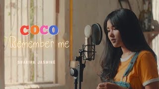 Remember Me - from COCO (cover by Shakira Jasmine)