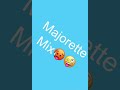 Majorette Mix
