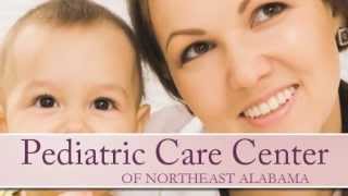 preview picture of video 'Pediatric Care Center of NE Alabama Video | Pediatric Care in Anniston'