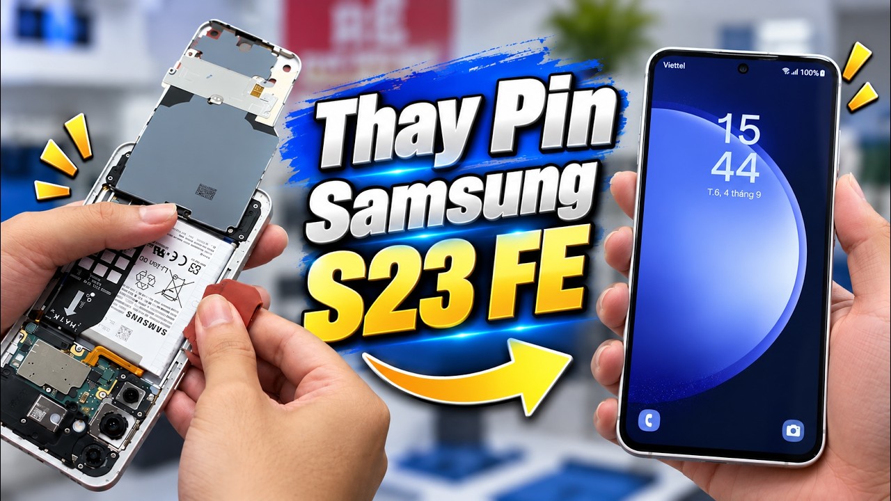 Video Thay pin Samsung Galaxy S23 FE (SM S711B, SM S7110)
