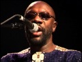 Isaac Hayes -  I just don't know what to do with myself