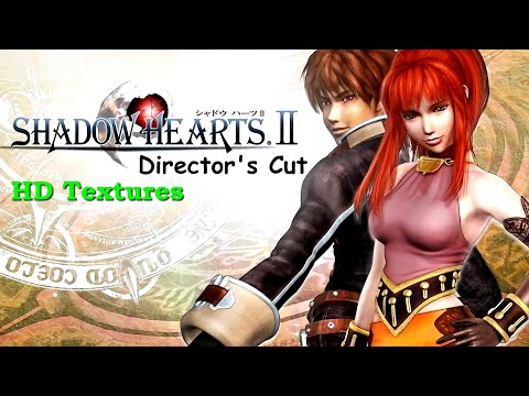 Shadow Hearts II: Director's Cut HD ~影之心2 導演剪輯漢化中文版 HD Textures | PCSX2 | 4K 60FPS PS2 PC Gameplay