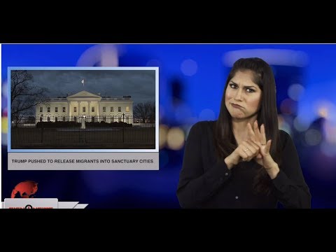 Trump pushed to release migrants into sanctuary cities (ASL - 4.12.19)