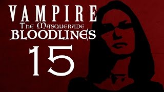 MUSEUM MAYHEM PART 15 - Vampire The Masquerade - Bloodlines - Let's Play