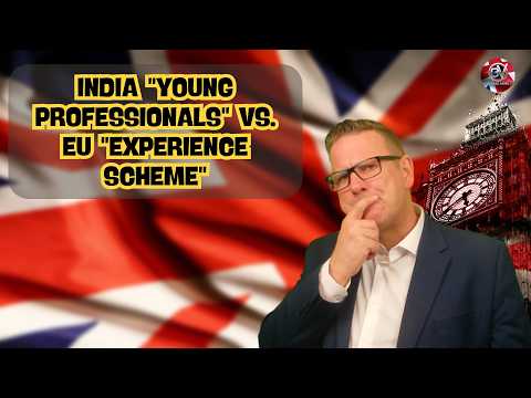 India "Young Professionals" vs. EU "Experience Scheme" | Outside Views on Brexit and the UK