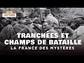 In the footsteps of the First World War: trenches and battlefields - France of MG mysteries