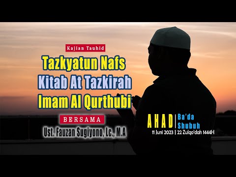 Tazkiyat Nafs Kitab At Tazkirah, Imam Al Qurthubi