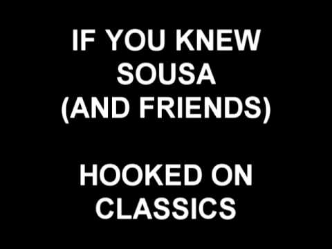 Sousa - Louis Clark's Hooked On Classics
