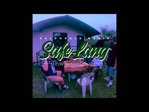 Safe lang - Kalookal$ Musik (Official Music Video)