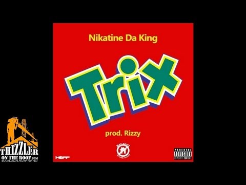 Nikatine Da King - Trix [Prod. Rizzy] [Thizzler.com]