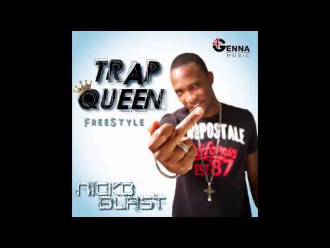Nicko Blast - Trap Queen (Freestyle) - July 2015