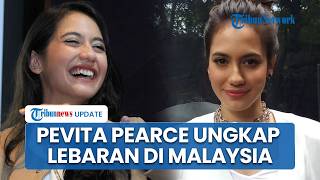 Dinikahi Pengusaha Malaysia, Pevita Pearce Ceritakan Tradisi Lebaran di Negeri Jiran dan Indinesia