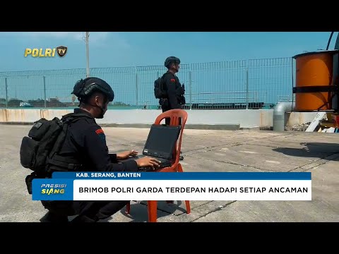 BRIMOB POLDA BANTEN TINGKATKAN KESIAPSIAGAAN HADAPI ANCAMAN BOM