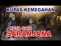 KEMEGAHAN KOTA GAIB SARANJANA BENARKAH ADA Petualang Gaib