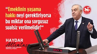 Altıntaş, TBMM Genel Kurulu'nda emekli maaşlarını ve köy okullarının satışını gü