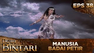Download lagu Orang Yang Memiliki Kekuatan  Badai Hujan Dan Petir -  Dewi Bintari Eps 38 Part 1 mp3