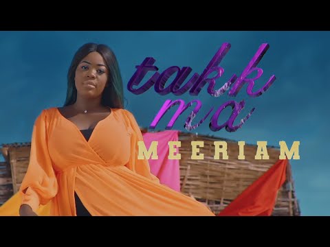 Meeriam - Takk Ma - Clip Officiel