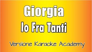 Giorgia -  Io fra Tanti (Versione Karaoke Academy Italia)