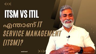 What Is IT Service Management (ITSM)? | ITSM Vs ITIL | Malayalam