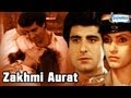 Zakhmi Aurat 1988 Raj Babbar Dimple Kapadia Full Movie In 15 Mins