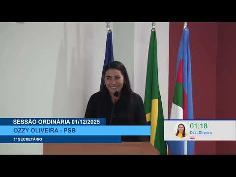  SESSÃO DIA 01/12/2025 – II PRONUNCIAMENTO DA VEREADORA OZZY OLIVEIRA