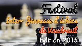 preview picture of video 'Festival d'échecs à Vaudreuil-Dorion, Édition 2015'