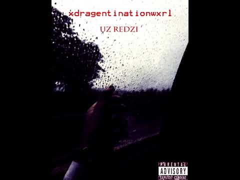 xdragentinationwxrl - Uz Redzi ( prod. Raspo)