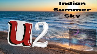 U2 - Indian Summer Sky - The Unforgettable Fire #u2 #bono #cosmossiangalaxy #cosmossian